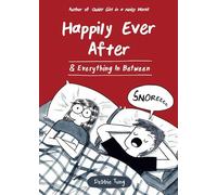 Happily Ever After & Everything In Between
