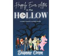 Happily Ever After in the Hollow: a sweet romantic comedy novella (San Francisco Hearts)