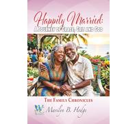 Happily Married: A Journey of Grace, Grit and God: 5 (The Wellness Centre - The Family Chronicles)
