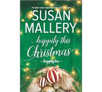 Happily This Christmas: A Holiday Romance Novel: 6 (Happily Inc)