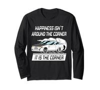 Happines Isn´t Around The Corner, It is The Corner Drifting Long Sleeve T-Shirt