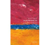 Happiness : A Very Short Introduction