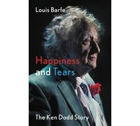 Happiness and Tears : The Ken Dodd Story