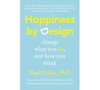 Happiness by Design: Change What You Do, Not How You Think