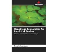 Happiness Economics: An Empirical Review