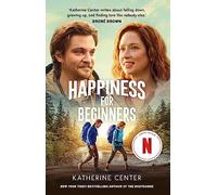 Happiness For Beginners – Orion – Now a Netflix romantic comedy!