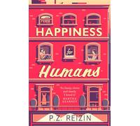 Happiness for Humans: the quirky romantic comedy for anyone looking for their soulmate