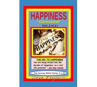 Happiness - "Gemstone" (2 of 2): The Journey Within Series, Vol. #3, of 13