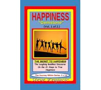 Happiness - "Gemstone": The Journey Within Series, Vol. #2, of 13
