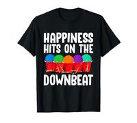Happiness Hits On The Downbeat Cardio Drumming T-Shirt