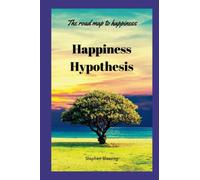 Happiness Hypothesis: The road map to happiness