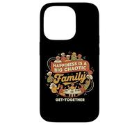 Happiness Is A Big Chaotic Family Get-Together Case for iPhone 14 Pro