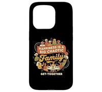 Happiness Is A Big Chaotic Family Get-Together Case for iPhone 15 Pro
