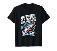 Happiness is A Big Fish, Fishing Lover Fisherman T-Shirt