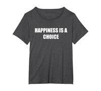 Happiness is A Choice T-Shirt, Women's Plus, Dark Heather Grey, 4X
