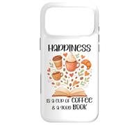 Happiness is a Cup of Coffee and a Good Book Coffee & Books Case for iPhone 17 Pro Max