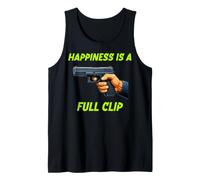 Happiness is A Full Clip Funny Range Humor Graphic Tank Top
