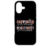 Happiness Is A Mood Positivity Is A Mindset, Positive Quote Case for iPhone 17