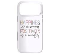 Happiness Is A Mood Positivity Is A Mindset, Positive Quote Case for iPhone 17 Pro Max