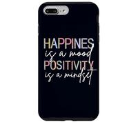 Happiness Is A Mood Positivity Is A Mindset, Positive Quote Case for iPhone 7 Plus/8 Plus