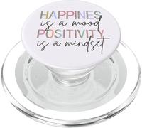 Happiness Is A Mood Positivity Is A Mindset, Positive Quote PopSockets PopGrip for MagSafe