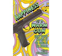Happiness Is a Warm Gun: Crime Fiction Inspired by the Songs of The Beatles