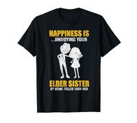 Happiness Is Annoying Elder Sister Funny Little Sister T-Shirt