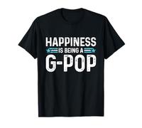 Happiness is Being a G Pop Funny Father's Day Dad Grandpa T-Shirt