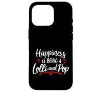 Happiness is Being A Lolli and Pop Matching Couples Case for iPhone 16 Pro