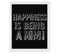 Happiness is Being A Mimi Diamond Art Painting Kits for 5D Gem Arts Paint Picture Home Wall Decor
