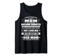 Happiness is being a Mom of a Freaking Awesome Daughter Tank Top