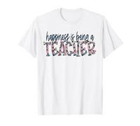 Happiness is Being a Teacher Floral Elementary School T-Shirt