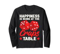 Happiness is Being at The Craps Table Funny Gambling Long Sleeve T-Shirt