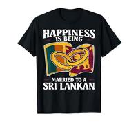 Happiness is Being Married To a Sri Lankan Wife Husband T-Shirt