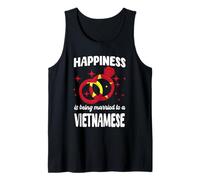 Happiness is Being Married to A Vietnamese Vietnam Wedding Tank Top