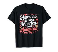 Happiness is Being Married to an American Wife Husband T-Shirt