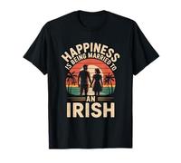 Happiness is Being Married to an Irish, Ireland Husband T-Shirt