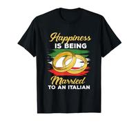 Happiness is Being Married to an Italian Marriage Value Graphic T-Shirt