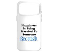 Happiness Is Being Married To Someone Scottish Case for iPhone 17 Pro Max