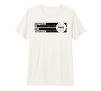 Happiness is Not Automatic 6 Speed Manual Transmission Premium T-Shirt