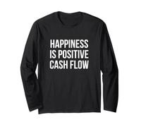 Happiness is Positive Cash Flow Bold White Text Design Long Sleeve T-Shirt