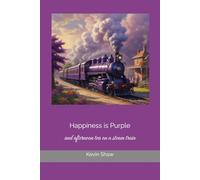 Happiness is Purple: and afternoon tea on a steam train
