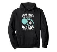 Happiness is sometimes no words just the sound of ball Pullover Hoodie