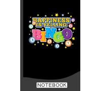 Happiness is yelling bingo Notebook: Bingo Journal, Bingo Game Notebook Note-Taking Planner Book, Bingo Player Christmas Birthday Present Gifts for Dad Mom Grandpa Grandma