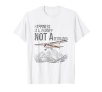Happiness Journey Not A Destination Aviation Travel T-Shirt