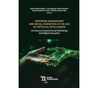 Happiness management and social marketing in the age of artificial intelligence. An itinerary towards (Plural)