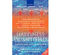 Happiness Quantified: A Satisfaction Calculus Approach