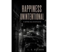 Happiness Unintentional: A Psychological Noir