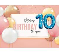 Happy 10th Birthday: Colorful Guest Book for Congratulations On Your Son or Daughter's Tenth Year Anniversary Party| Registry Book for Visitors & ... Event | Save & Treasure Memorable Memory