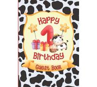 Happy 1st Birthday Guest Book: First B-Day Party Sign In Book | Keepsake Memory Gift for Parents | Cute Cow Pattern Design
